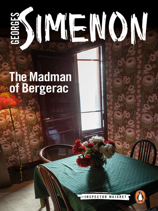 Title details for The Madman of Bergerac by Georges Simenon - Wait list